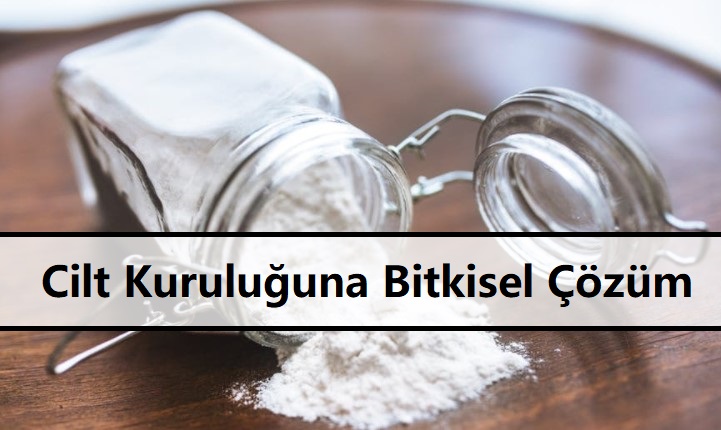 Cilt Kuruluğuna Bitkisel Çözüm