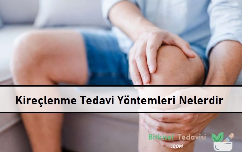 Kireçlenme Tedavi Yöntemleri Nelerdir