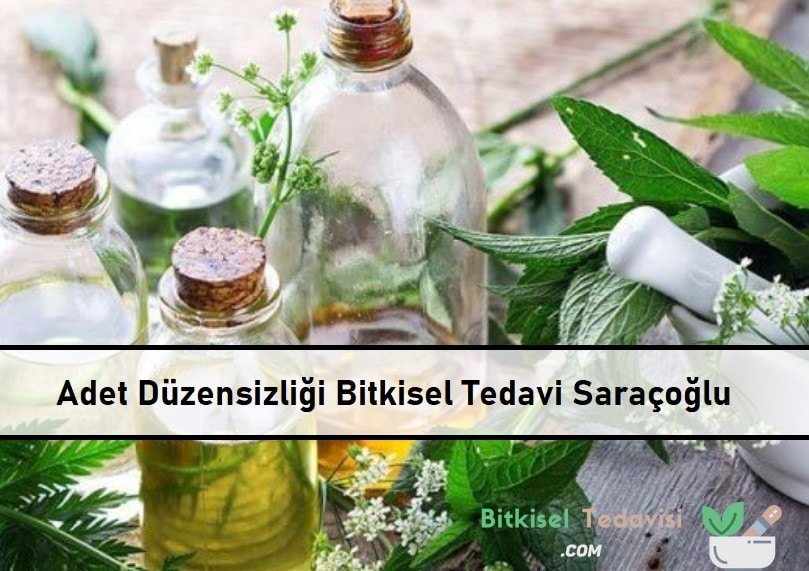 Adet Düzensizliği Bitkisel Tedavi Saraçoğlu